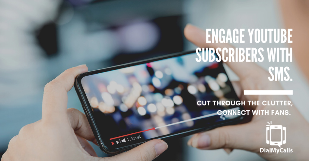 Engage YouTube Subscribers With SMS
