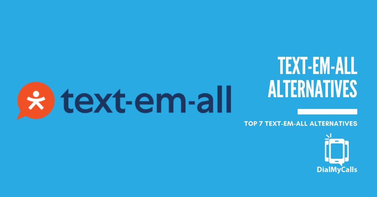 7 Best Text-Em-All Alternatives You Need to Try in 2023